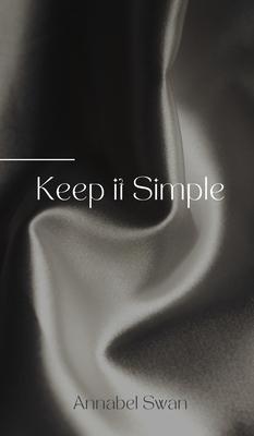 Keep it Simple