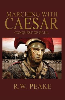Marching With Caesar: Conquest of Gaul