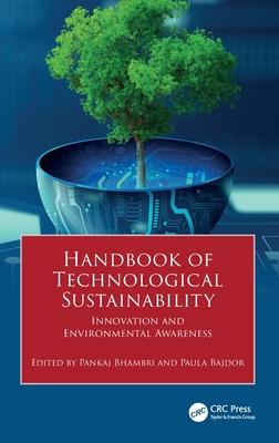 Handbook of Technological Sustainability: Innovation and Environmental Awareness