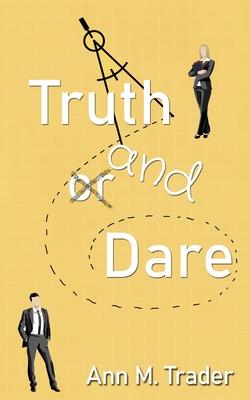 Truth and Dare