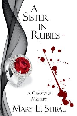 A Sister in Rubies: A Gemstone Mystery