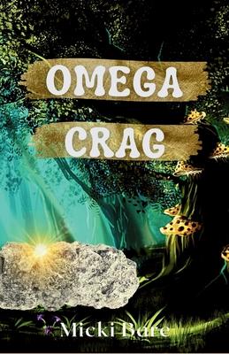 Omega Crag: Zahra of the Uwharries