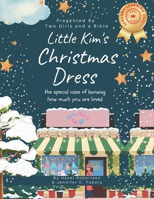 Little Kim’s Christmas Dress: The Special Case of Knowing How Much You Are loved