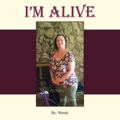 I’m Alive: My Recovery and Now