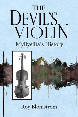 The Devil’s Violin: Myllysilta’s History