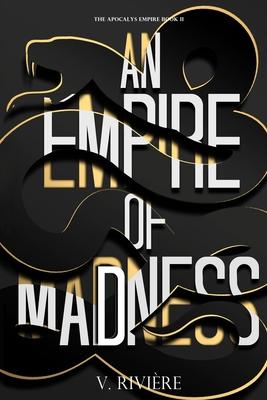 An Empire of Mad(d)ness: A Dark Mafia Romance