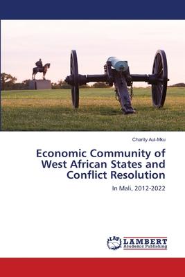 Economic Community of West African States and Conflict Resolution