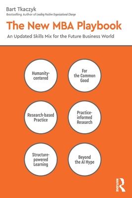 The New MBA Playbook: An Updated Skills Mix for the Future Business World