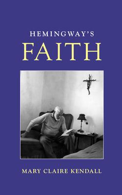 Hemingway’s Faith