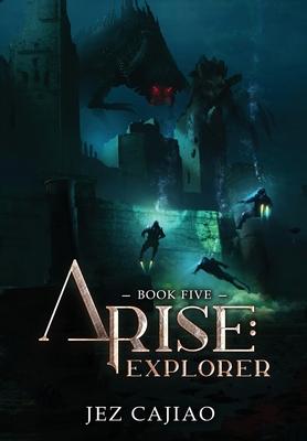 Arise 5: Explorer