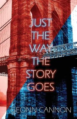 Just the Way the Story Goes