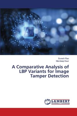 A Comparative Analysis of LBP Variants for Image Tamper Detection