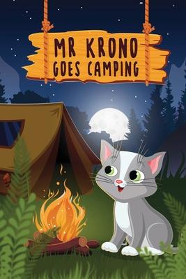 MR Krono Goes Camping