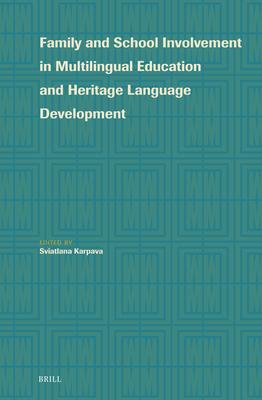 Family and School Involvement in Multilingual Education and Heritage Language Development