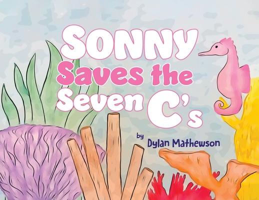 Sonny Saves the Seven C’s