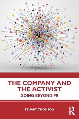 The Company and the Activist: Going Beyond PR