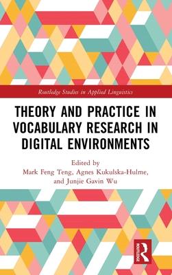 Theory and Practice in Vocabulary Research in Digital Environments