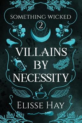 Villains by Necessity