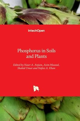 Phosphorus in Soils and Plants