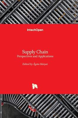 Supply Chain - Perspectives and Applications