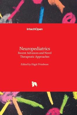 Neuropediatrics - Recent Advances and Novel Therapeutic Approaches