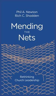 Mending the Nets: Rethinking Church Leadership