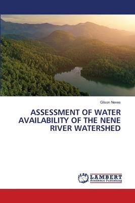 Assessment of Water Availability of the Nene River Watershed