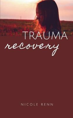 Trauma recovery