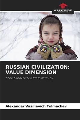 Russian Civilization: Value Dimension