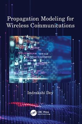 Propagation Modeling for Wireless Communications