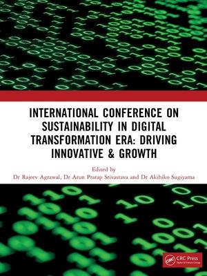 Sustainability in Digital Transformation Era: Driving Innovative & Growth: International Conference on Sustainability in Digital Transformation Era: D