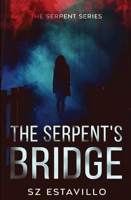 The Serpent’s Bridge