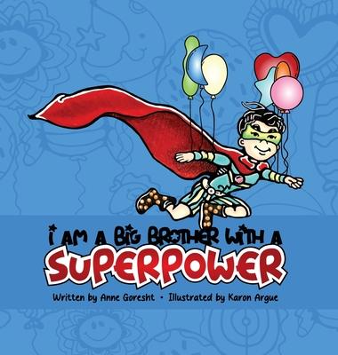 I Am a Big Brother with a Superpower