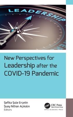 New Perspectives for Leadership After the Covid-19 Pandemic