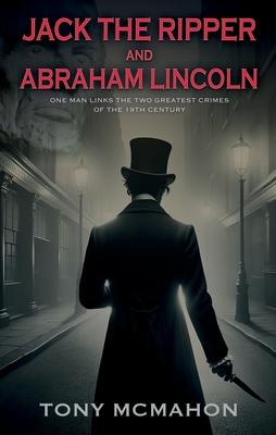 Jack the Ripper and Abraham Lincoln