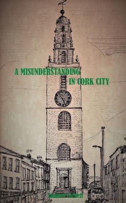 A Misunderstanding in Cork City
