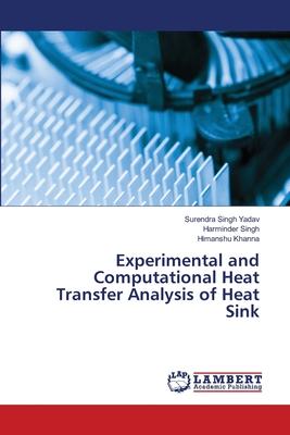 Experimental and Computational Heat Transfer Analysis of Heat Sink