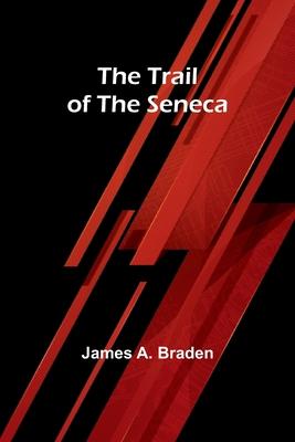 The Trail of the Seneca