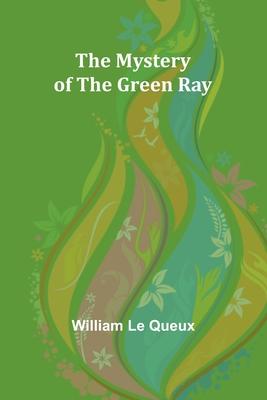 The Mystery of the Green Ray