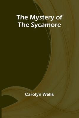 The Mystery of the Sycamore