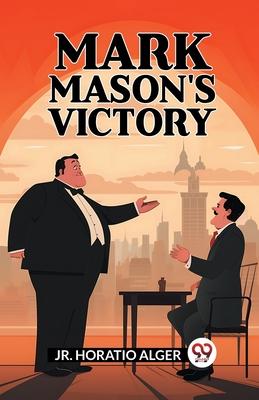 Mark Mason’S Victory