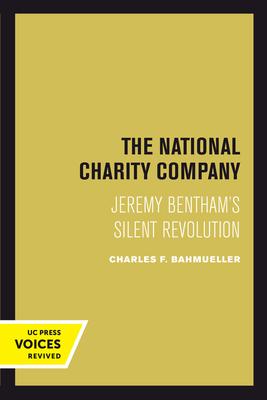 The National Charity Company: Jeremy Bentham’s Silent Revolution