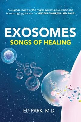 Exosomes: Songs of Healing