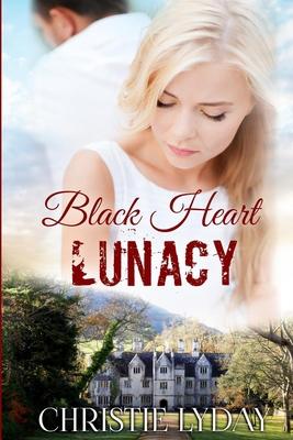 Black Heart LUNACY: Book Two