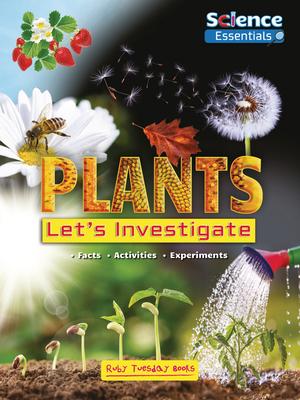 Plants: Let’s Investigate