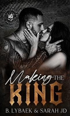 Making the King: A dark forced marriage romance