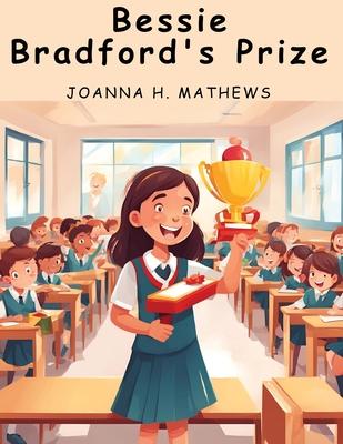 Bessie Bradford’s Prize