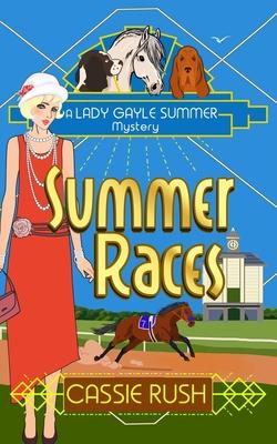 Summer Races: A 1920s Historical Cozy Mystery