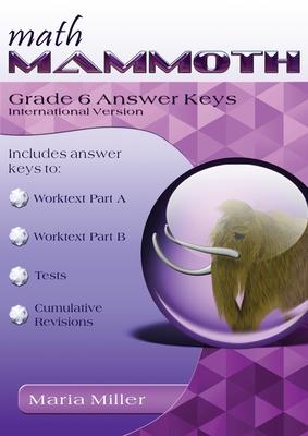 Math Mammoth Grade 6 Answer Keys, International Version