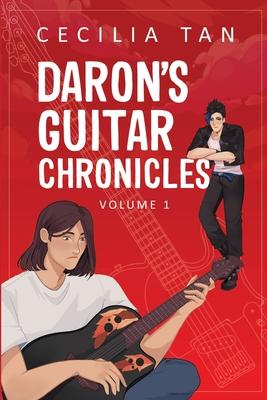 Daron’s Guitar Chronicles: Volume 1